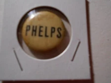 1" Phelps unknown office and location cello pinback button