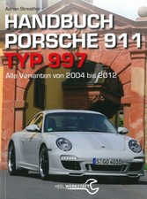 Handbuch Porsche 911, Typ 997 alle Varianten 2000-12, Reparaturanleitung Wartung