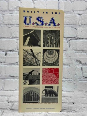 Built in the U.S.A.: American Buildings from Airports to Zoos by Ada Louise Huxt