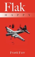 Flak Happy Frank Farr Taschenbuch Kartoniert / Broschiert Englisch 2011