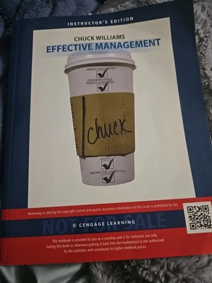 Chuck Williams Effective Management 7th Edition Instuctors Edition