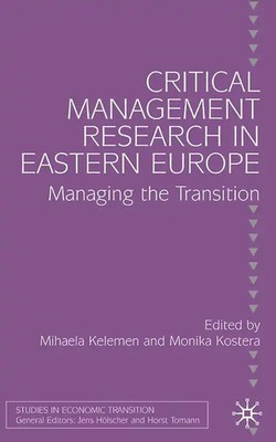 Critical Management Research in Eastern Europe