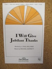 I Will Give Jubilant Thanks Williams/Barrett GlorySound D5461 1996 SAB