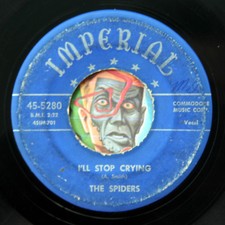 HEAR Spiders 45 I'll Stop Crying/Tears Began To Flow IMPERIAL 5280 R B doo wop