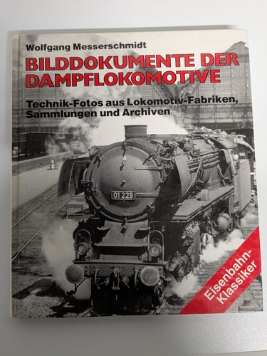 Top Zustand - Bilddokumente der Dampflokomotive - Messerschmidt - Hardcover