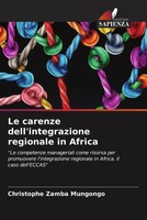 Christophe Zamba Mungongo | Le Carenze Dell'integrazione Regionale In Africa