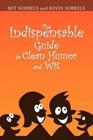 The Indispensable Guide to Clean Humor and Wit 9781441534965 Sorrels Hardcover
