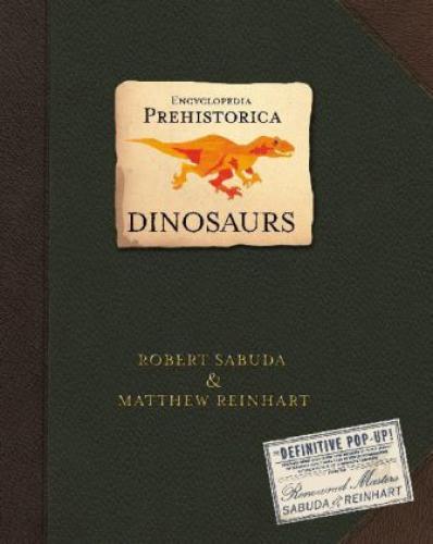 Encyclopedia Prehistorica Dinosaurs The Definitive Pop-up 1409