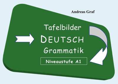 Tafelbilder Deutsch Grammatik Niveaustufe 1 Andreas Graf Taschenbuch 140 S. 2009