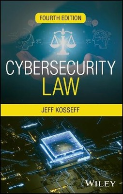 Cybersecurity Law by Jeff Kosseff - 9781394265893