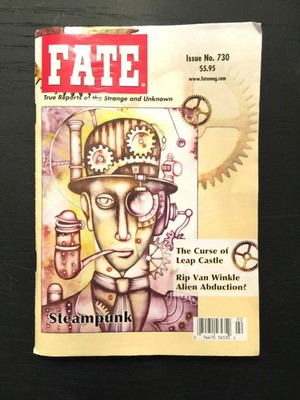 FATE MAGAZINE  Issue No. # 730 Leap Castle Van Winkle Alien Abduction Steampunk