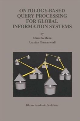 Arantza Illarramendi (u. a.) | Ontology-Based Query Processing for Global...