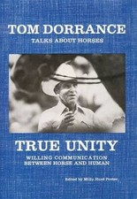 True Unity Willing Communication Between Horse Human - Hardcover - Good True Unity Willing Communication Between Horse Human - Hardcover - Good