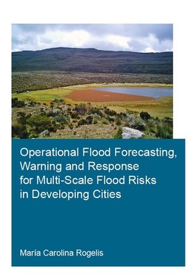 Operational Flood Forecasting, Warning and Response for Multi-Scale Flood Risks