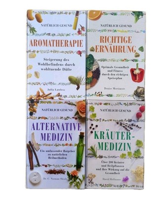 4x Natürlich gesund Aromatherapie Richtige Ernährung Alternative Medizin Kräuter