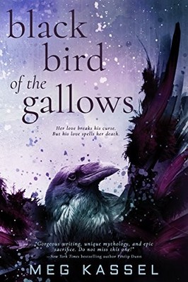 Black Bird of the Gallows: 1, Kassel, Meg