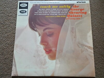 The George Shearing Quintet With String Choir    Touch Me Softly - LP    ST 1874