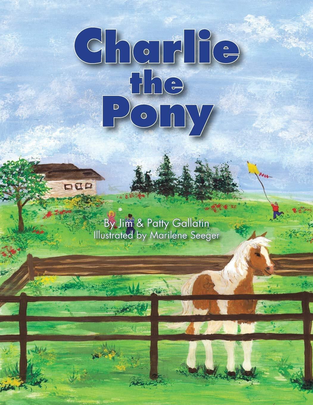 Jim Gallatin Patty Gallatin Charlie The Pony (taschenbuch)