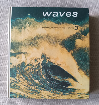 waves (berkeley physics course - vol. 3)