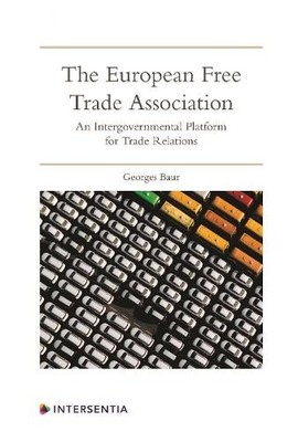 Georges Baur The European Free Trade Association (Paperback) (UK IMPORT)