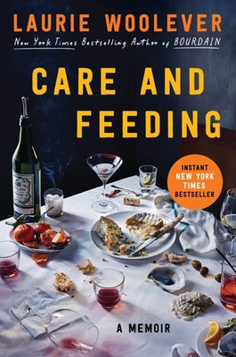 Care and Feeding | A Memoir | Laurie Woolever | Buch | Englisch | 2025