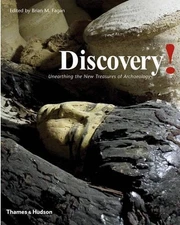 Discovery!: Unearthing the New Treasures of Archae... by Brian M. Fagan Hardback