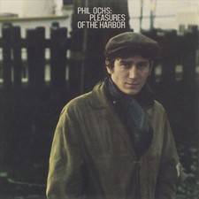 PHIL OCHS PLEASURES OF THE HARBOR NEW CD