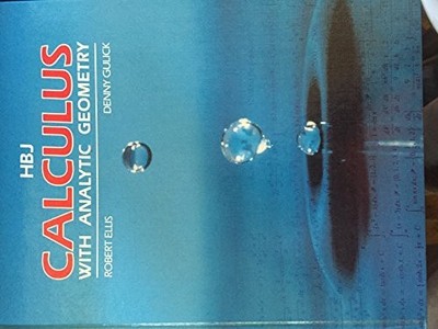 CALCULUS WITH ANALYTIC GEOMETRY By Robert Ellis & Denny Gulick - Hardcover