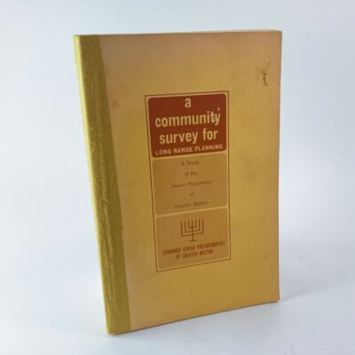 A Community Survey for Long Range Planning: A Study of the Jewish Population o..