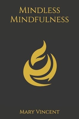 Mindless Mindfulness by Jacob Edward Smith Paperback Book