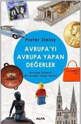 Avrupayı Avrupa Yapan Değerler; Avrupa Kıtasını Bir Arada Tutan