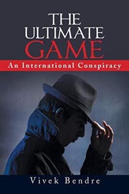 Bendre - Ultimate Game  An International Conspiracy - New paperback or - X555z