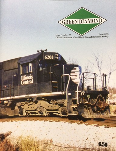 Illinois Central (Railroad) Historical Society Green Diamond Issue 77