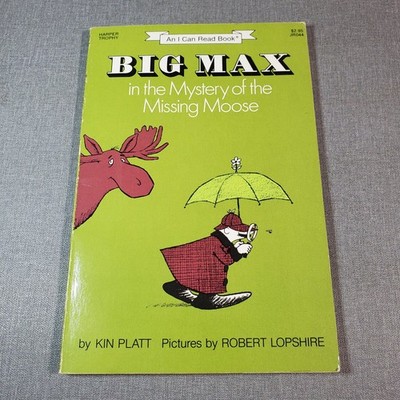 Big Max in the Mystery of the Missing Moose Platt 1983 I Can Read Book Harper
