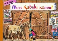 Wenn Kubaki kommt von Steger, H. U. | Buch | Zustand gut