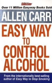 The Easyway to Control Alcohol von Allen Carr | Buch | Zustand sehr gut