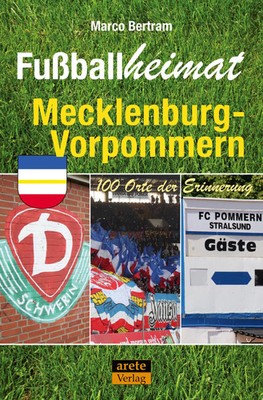 Fußballheimat Mecklenburg-Vorpommern | Marco Bertram | Taschenbuch | 216 S.
