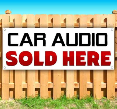 CAR AUDIO SOLD HERE Advertising Vinyl Banner Flag Sign Many Sizes SPEAKERS