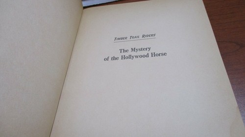 Vintage~TIMBER TRAIL RIDERS~Mystery of Hollywood Horse~A Peggy Lewis Story~1964 - Imagen 4 de 7
