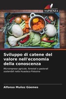 Alfonso MuñOz GüEmes | Sviluppo Di Catene Del Valore Nell'economia Della...
