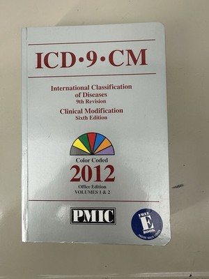 ICD-9-CM 2012 Color Coded Office Edition by PMIC Staff Volumes 1 & 2 Nursing