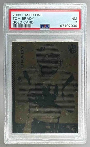 67107030 Tom Brady 2003 Laser Line Gold Card PSA 7