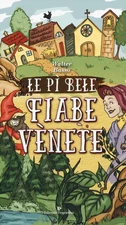 Walter Basso Marilena Ferrara Le pì bele fiabe venete (Paperback)