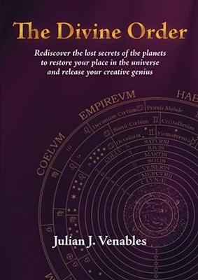 The Divine Order: Rediscover the lost secrets of the planets