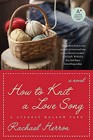 How to Knit a Love Song: A Cypress Hollow Yarn by Rachael Herron (Paperback / softback, 2010)