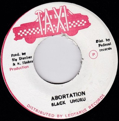 7'' BLACK UHURU Abortation none Taxi JAMAICA