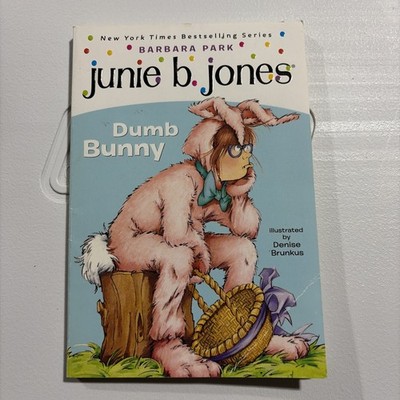Junie B. Jones Series Junie B. Jones #27: Dumb Bunny by Barbara Park 2009 Used