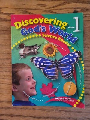 Abeka Discovering God s World 1st Grade Science Reader Student Text 3rd Edition