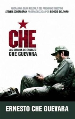 Che - Los Diarios de Ernesto Che Guevara: El libro de la pelicula sobre l - GOOD