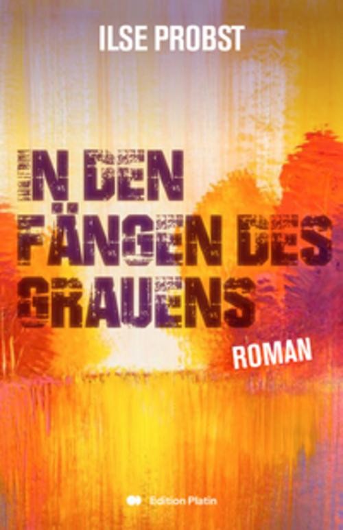 In den Fängen des Grauens Ilse Probst